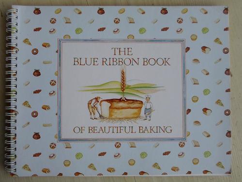 The Blue Ribbon Book Of Beautiful Baking Pdf