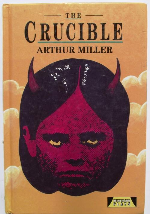 a study of the crucible by arthur miller a study of the crucible by arthur miller