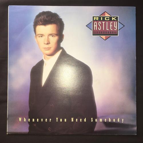 Pop - Rick Astley - Whenever You Need Somebody (lp) Vinyl Record First 