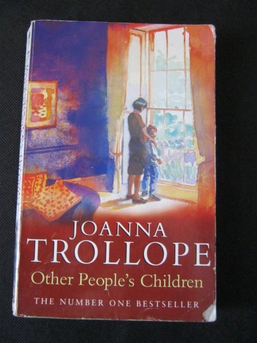 an analysis of other peoples children a book by joanna trollope an analysis of other peoples children a book by joanna trollope