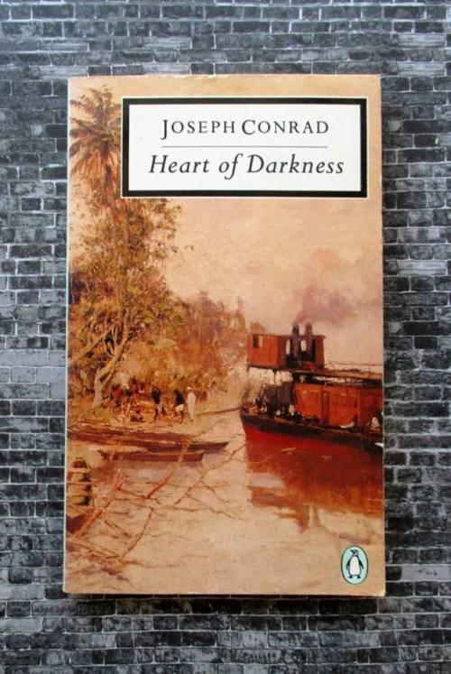 the unforgettable lines in the heart of darkness by joseph conrad the unforgettable lines in the heart of darkness by joseph conrad