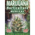 Marijuana Horticulture - The Indoor/Outdoor Medical Grower's Bible (Paperback, Revised)