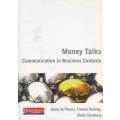 Money Talks - Communication In Business Contexts (Paperback)