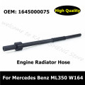 A1645000075 1645000075 Connect To Engine Radiator Hose For Mercedes Benz ML350 W164
