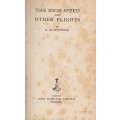 The High Speed and Other Flights - Schofield, H. M.