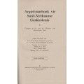 Argief-Jaarboek vir Suid-Afrikaanse Geskiedenis 1943 / Archives Year - Marais, Maria M.; Pieterse,