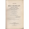 Hli Chatelain, L'ami de L'Angola 1859-1908, Fondateur de la Mission - Chatelain, Alida