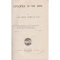 Episodes in My Life - Fraser, John George