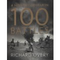 A History of War in 100 Battles - Overy, Richard