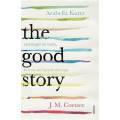 The Good Story - J. M. Coetzee