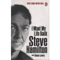 I Want My Life Back - Hamilton, Steve; Lowry, Alis