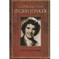 Gesprekke Oor Ingrid Jonker - Van der Merwe, L. M.