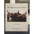 Die Bittereinde Vrede: Vredespogings en Onderhandelinge Voor en Tyde - Van Schoor, M. C. E.
