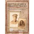 Battle Scars & Dragon Tracks - Von Zeil, Anthony Louis