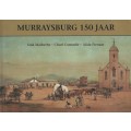 Murraysburg 150 Jaar - Malherbe, Izak; Conradie, Ch