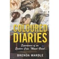 Coloured Diaries: Experiences of an Eastern Cape \Mixed-Breed\" - Wardle