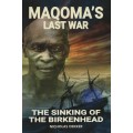 Maqoma's Last War: The Sinking of the Birkenhead - Dekker, Nicholas