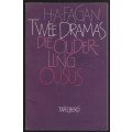 Twee Dramas: Die Ouderling & Ousus - Fagan, H. A.