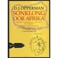 Sonklong oor Afrika. Faksimilee, transkripsie en konstruksie van 'n  - Opperman, D. J.; Kannemyer,