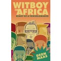 Witboy in Africa - Deon Maas