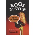 Koos Meyer: Lag-lag 'n Legende - Van Zyl, Deon