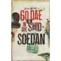 60 Dae in Suid-Soedan - Franz Kemp