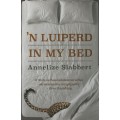 n Luiperd in My Bed - Slabbert, Annelize