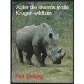 AGTER DIE SKERMS IN DIE KRUGER WILDTUIN - MEIRING,P