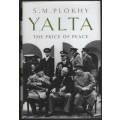 Yalta: The Price of Peace - Plokhy, S. M,