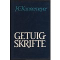 Getuigskrifte: Lesings en Opstelle - Kannemeyer, J. C.