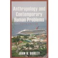 Anthropology and Contemporary Human Problems. Fifth Edition - Bodley, John H.