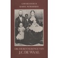 Die Herinneringe van J. C. de Waal - De Waal, J. C.; Schoeman, Ka