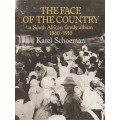 The Face of the Country: A South African Family Album 1860-1910 - Schoeman, Karel