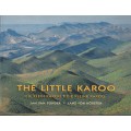 The Little Karoo / Die Klein Karoo / De Kleine Karee - Van Tonder, Jan; Van Hrsten
