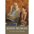 n Lewe Met Boeke - Human, Koos
