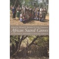 African Sacred Groves: Ecological Dynamics & Social Change - Sheridan, Michael J. (ed); N