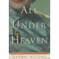 All Under Heaven: The Story of a Chinese Family in South Africa - Accone, Darryl