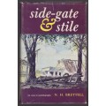 Side-gate and Stile. An Essay in Autobiography - Brettell, N. H.