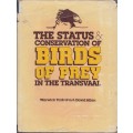 The Status and Conservation of Birds of Prey in the Transvaal - Tarboton, W. R.; Allan, D. G