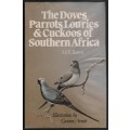 The Doves, Parrots, Louries and Cuckoos of Southern Africa - Rowan, M. K.