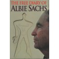 The Free Diary of Albie Sachs - Sachs, Albie