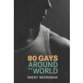 80 Gays Around the World - Meersman, Brent