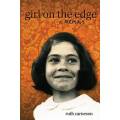 Girl on the Edge. A Memoir - Carneson, Ruth