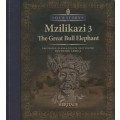 Mzilikazi Book 3: The Great Bull Elephant - Anon