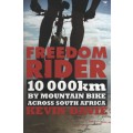 Freedom Rider: 10 000km by Mountain Bike Across South Africa - Davie, Kevin