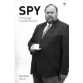 Spy: Uncovering Craig Williamson - Ancer, Jonathan