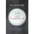 Imprisoned: The Experience of a Prisoner Under Apartheid - Neame, Sylvia