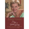 Edith Venter: The Art of Good Living - Venter, Edith; Dugmore, Heat