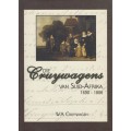 Die Cruywagens van Suid-Afrika Volume 1 & 2 - Cruywagen, W. A.