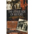 The Other Side of History: An anecdotal reflection on political tran - Van Zyl Slabbert, Frederik